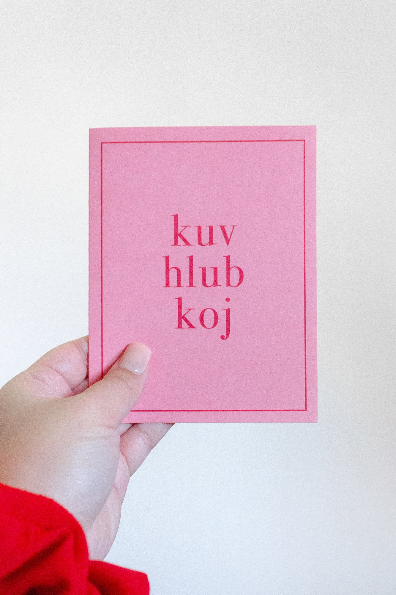 "Kuv Hlub Koj" Greeting Card
